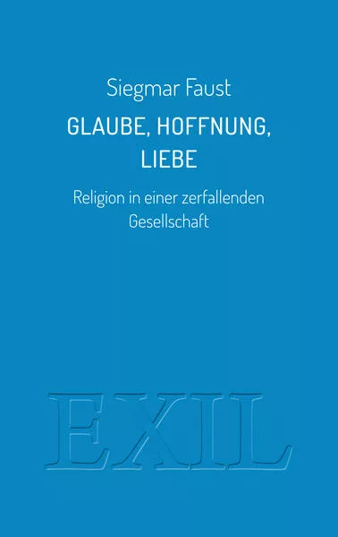 Glaube, Hoffnung, Liebe
