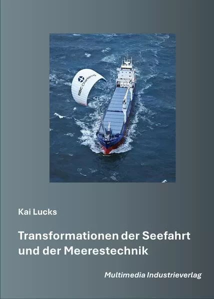 Transformationen der Seefahrt und Meerestechnik
