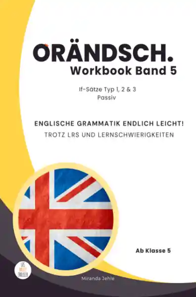 Orändsch Workbook Band 5 if-Sätze Typ 1 2 3 und Passiv