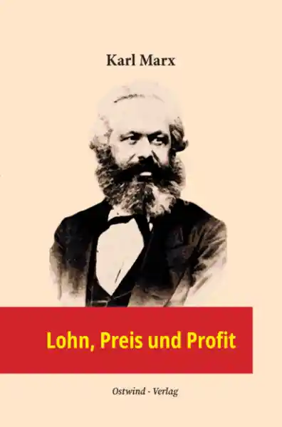 Lohn, Preis und Profit