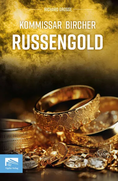 Kommissar Bircher â Russengold