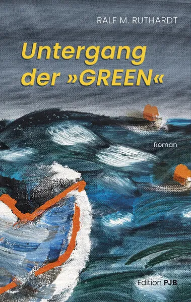 Cover: Untergang der »GREEN«