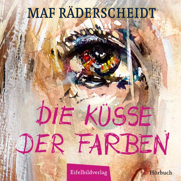 Die Küsse der Farben