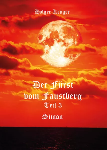 Der Fürst vom Faustberg - Teil 3
