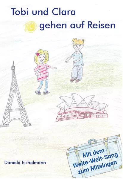 Tobi und Clara gehen auf Reisen
