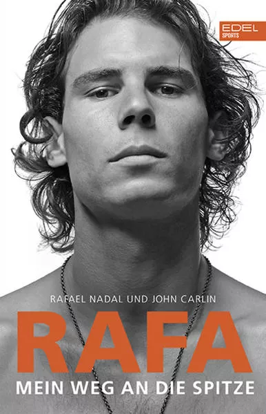 Rafa. Mein Weg an die Spitze