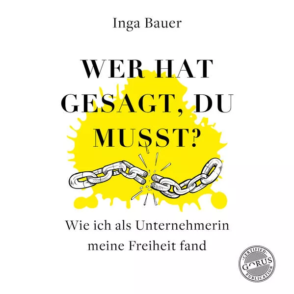 Wer hat gesagt, du musst?