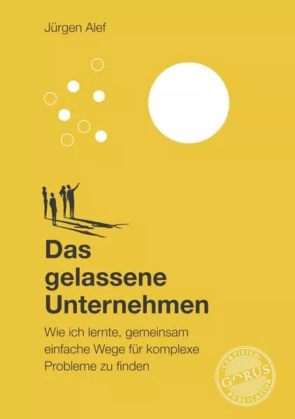 Das gelassene Unternehmen