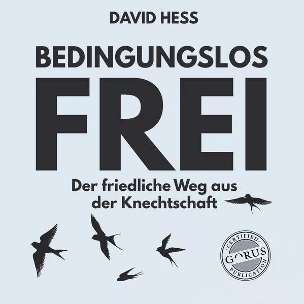 Bedingungslos frei