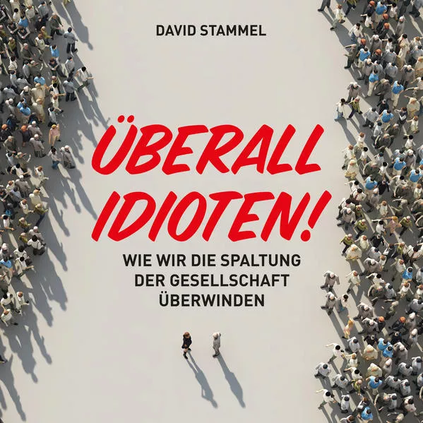 Überall Idioten!