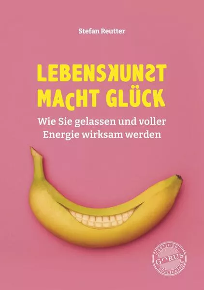 Lebenskunst macht Glück