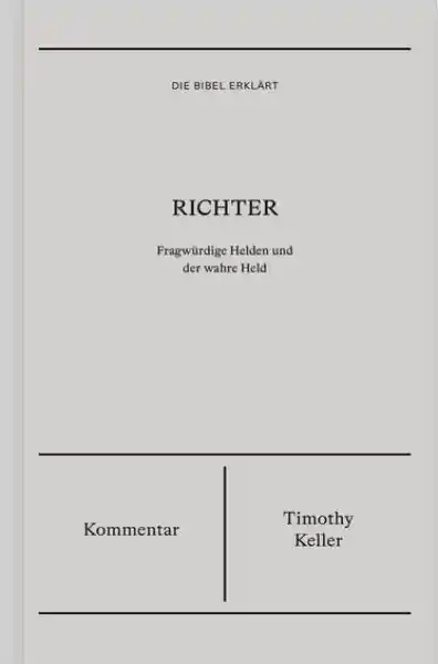 Richter | Kommentar (Die Bibel erklärt)