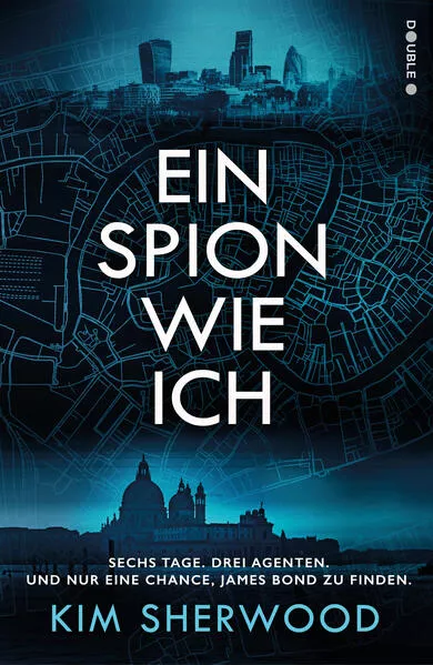 Cover: Ein Spion wie ich: Ein Roman aus der explosiven Welt von James Bond 007