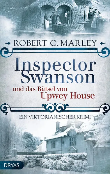 Inspector Swanson und das Rätsel von Upwey House
