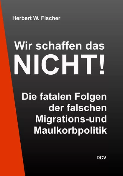 Wir schaffen das NICHT!