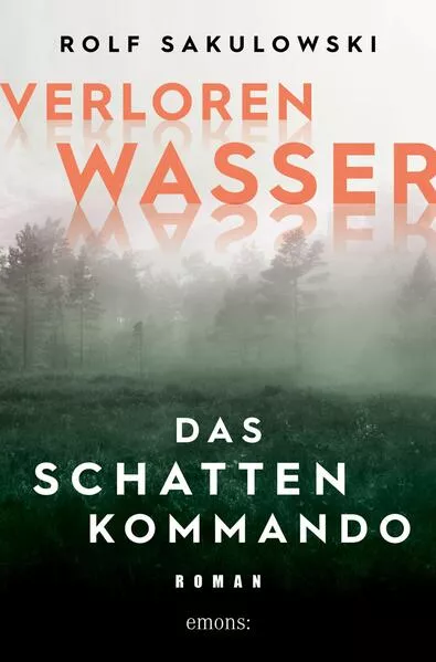 Cover: Verlorenwasser. Das Schattenkommando