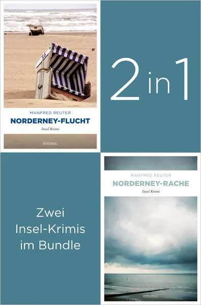 Cover: Start der Insel-Krimi-Reihe um Ermittler Visser: »Norderney-Flucht« und »Norderney-Rache« (2in1-Bundle)