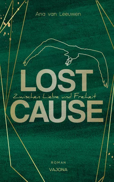 LOST CAUSE - Zwischen Liebe und Freiheit