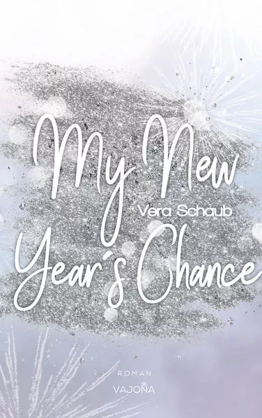 My New Year's Chance - (New Year's - Reihe 2)