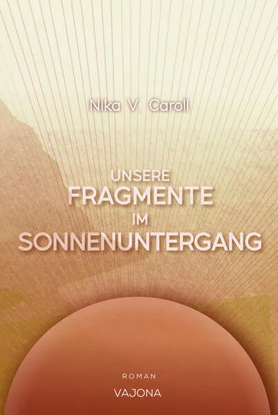 Unsere Fragmente im Sonnenuntergang