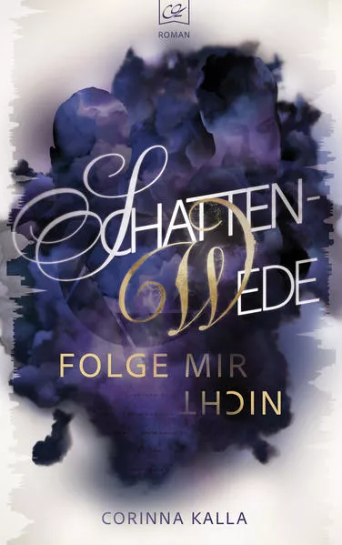 Schattenwede – Folge mir nicht