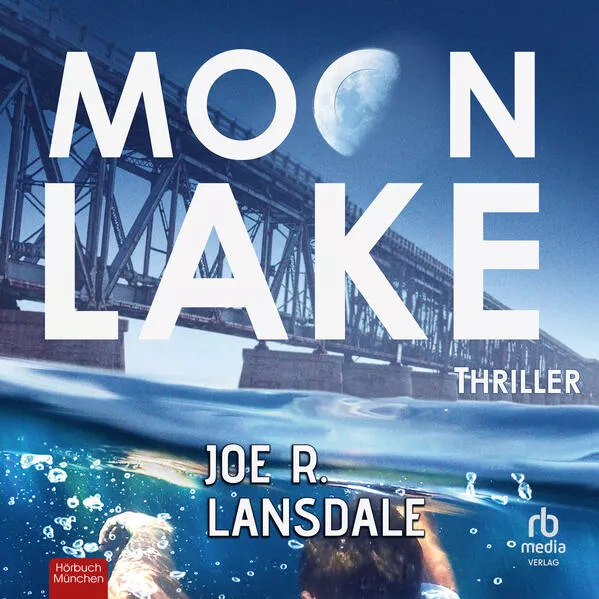Moon Lake - Eine verlorene Stadt: Thriller