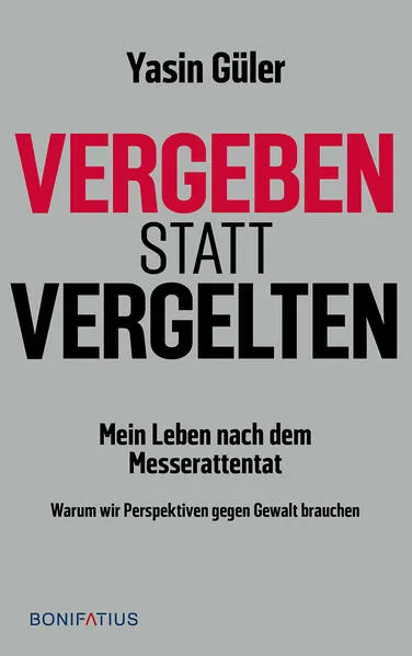 Vergeben statt vergelten