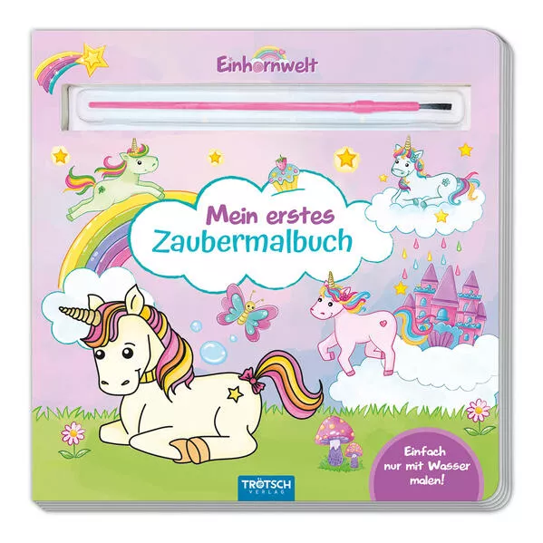 Trötsch Malbuch mit Pinsel Mein erstes Zaubermalbuch Einhornwelt