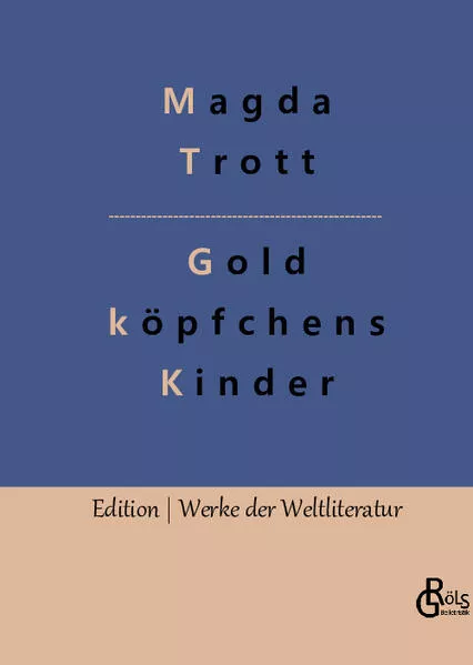 Goldköpfchens Kinder