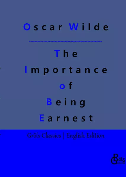 The Importance of Being Earnest