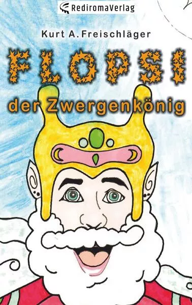 Flopsi der Zwergenkönig