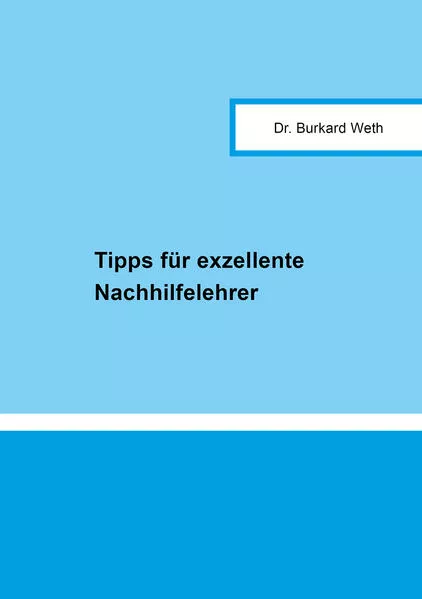Tipps für exzellente Nachhilfelehrer