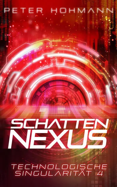 Schattennexus (Technologische Singularität 4)