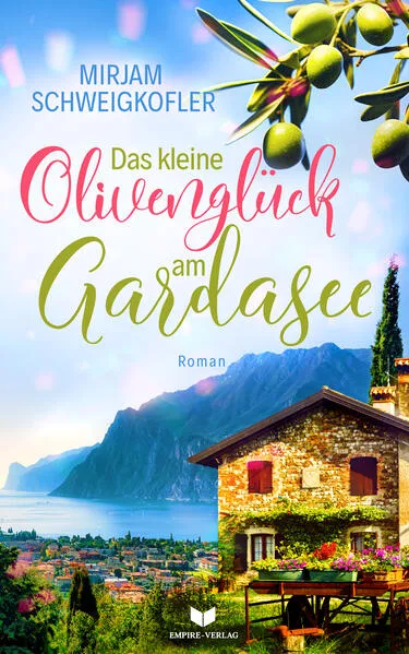 Cover: Das kleine Olivenglück am Gardasee