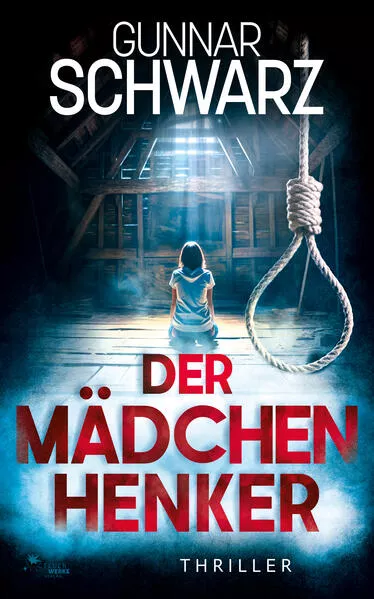 Der Mädchenhenker (Thriller)