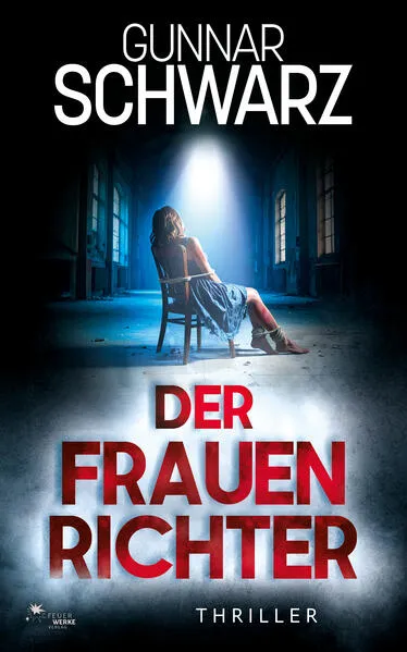 Der Frauenrichter (Bajetzky & Kuper - Thriller 5)