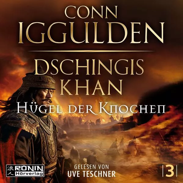 Dschingis Khan – Hügel der Knochen