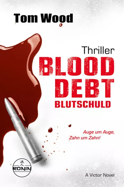 Cover: Blood Debt – Blutschuld. Auge um Auge, Zahn um Zahn.