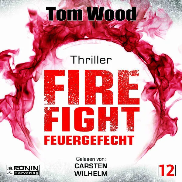 Cover: Firefight – Feuergefecht. Gnade hat ihren Preis. Zeit für Victor, zu zahlen.