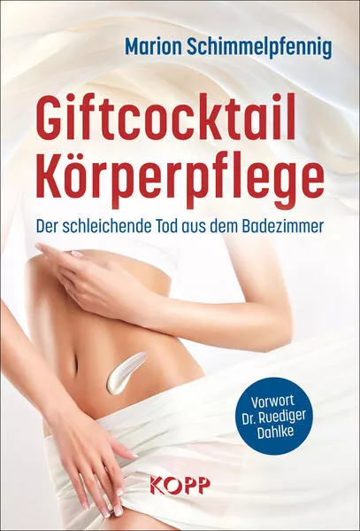 Giftcocktail Körperpflege