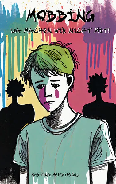 Mobbing - Da machen wir nicht mit!