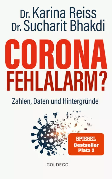 Corona Fehlalarm? Zahlen, Daten und Hintergründe. Zwischen Panikmache und Wissenschaft: welche Maßnahmen sind im Kampf gegen Virus und COVID-19 sinnvoll? ORIGINAL
