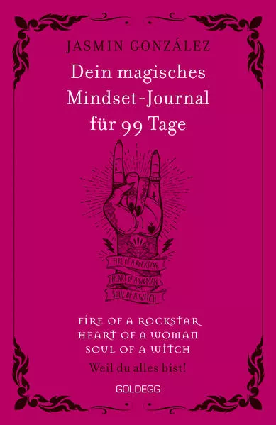 Dein magisches Mindset-Journal für 99 Tage - fire of a rockstar - heart of a woman - soul of a witch -