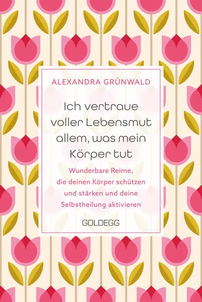 Ich vertraue voller Lebensmut allem, was mein Körper tut