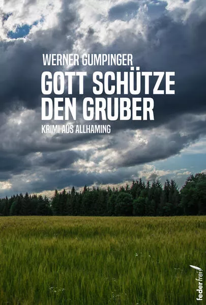 Gott schütze den Gruber