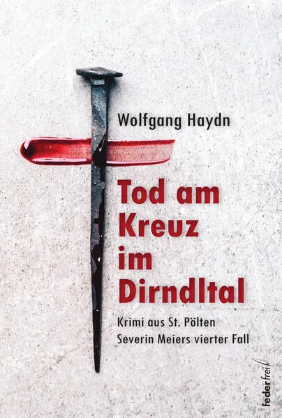 Tod am Kreuz im Dirndltal