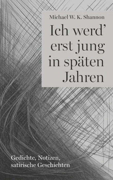 Ich werd' erst jung in späten Jahren