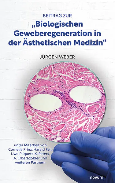 Beitrag zur "Biologischen Geweberegeneration in der Ästhetischen Medizin"
