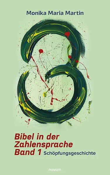 Bibel in der Zahlensprache - Band 1