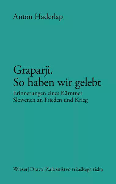 Graparji – so haben wir gelebt